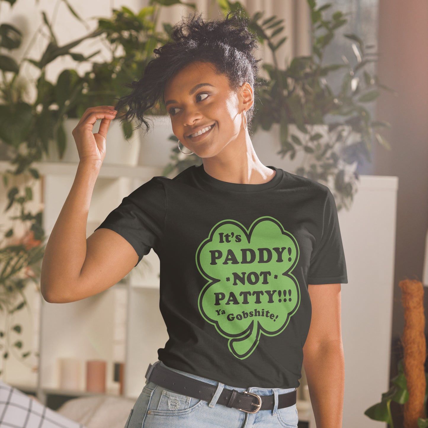 It's Paddy, NOT Patty! Ya Gobshite - graphic t-shirt